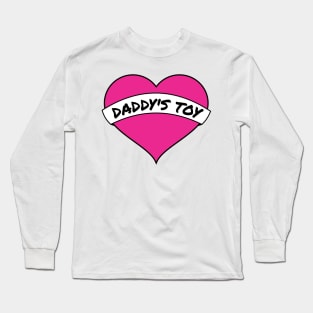 Daddy's toy Long Sleeve T-Shirt